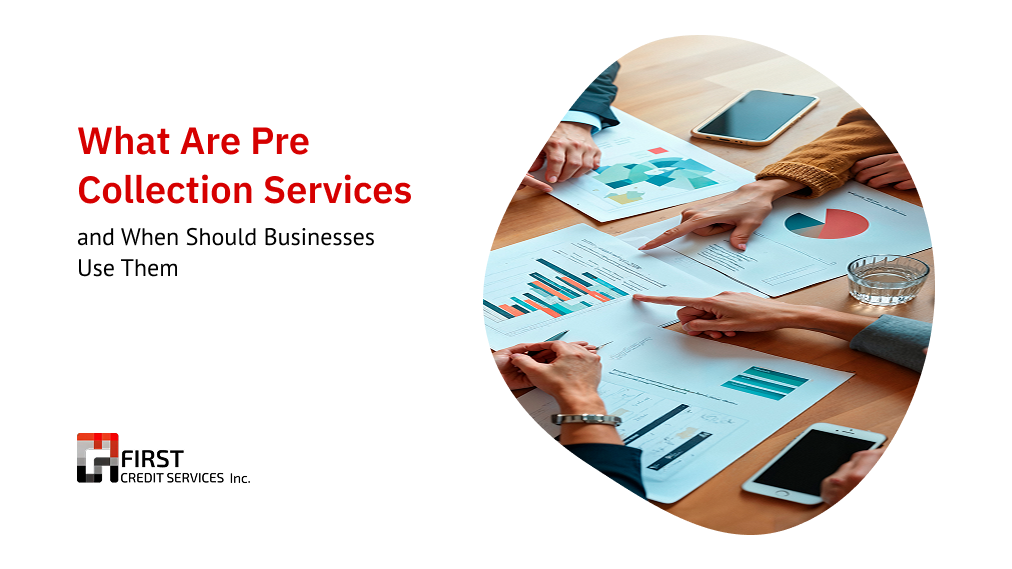 What are pre collection services and when should businesses use them