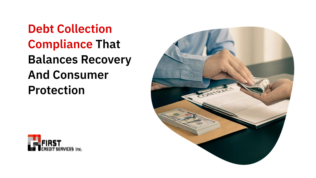Debt Collection Compliance: A Practical Guide to the Rules That Govern Recovery