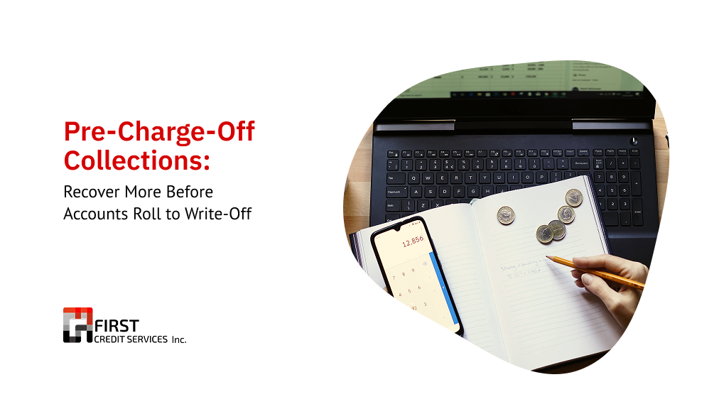 pre charge off collections Pre-charge-off collections: recover more before accounts roll to write off