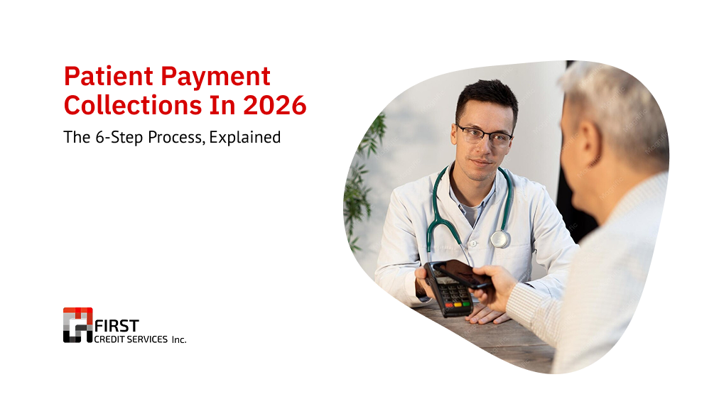Patient Payment Collections in 2026: The 6-Step Process, Explained 