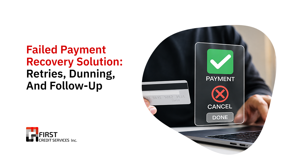 Failed Payment Recovery Solution: Retries, Dunning, and Follow-Up