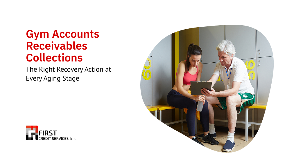 Gym Accounts Receivables Collections: The Right Recovery Action at Every Aging Stage