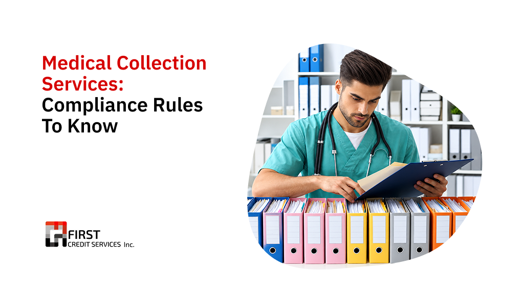 Medical Collection Services_ Compliance Rules to Know Medical Collection Services: Compliance Rules to Know