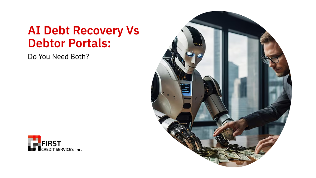 AI Debt Recovery vs Debtor Portals_ AI Debt Recovery vs Debtor Portals: Do You Need Both?