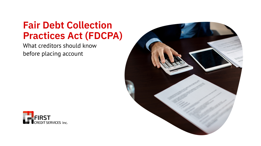 Fair Debt Collection Practices Act Explained for Creditors 