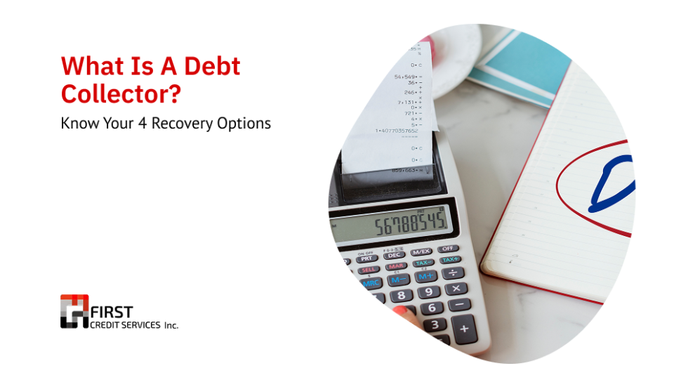 Collection Bill Example What Is a Debt Collector? 4 Types Explained for Creditors